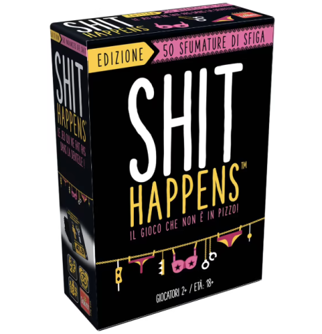 SHIT HAPPENS - Il gioco della sfiga in versione Hot! 